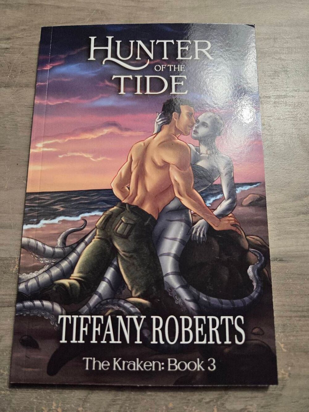 Tiffany Roberts The Kraken: Book 3 Hunter of the Tide SIGNED Paperback
